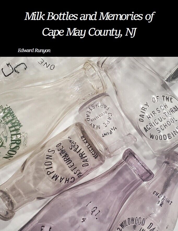 Milk Bottles & Memories of Cape May County, NJ