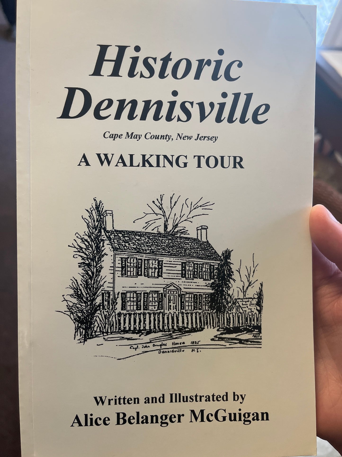 Historic Dennisville, Cape May County, New Jersey: A Walking Tour