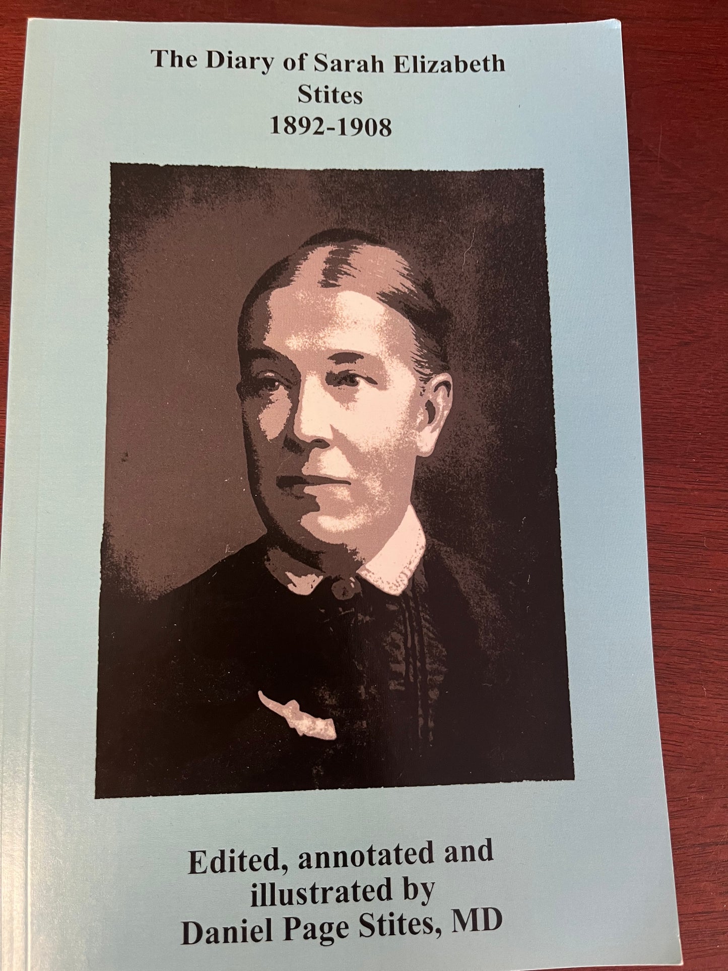 The Diary of Sarah Elizabeth Stites, 1892-1908