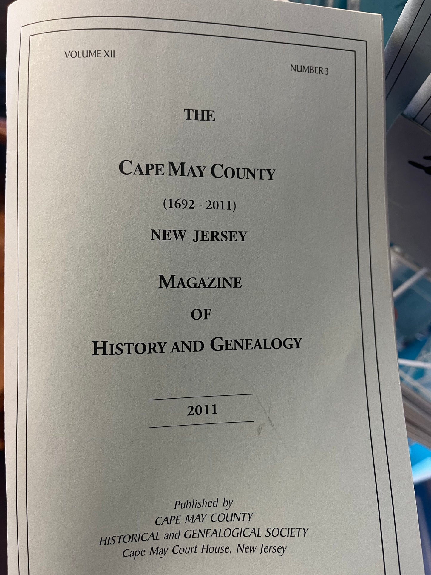 The Cape May County Magazine of History & Genealogy - 2011