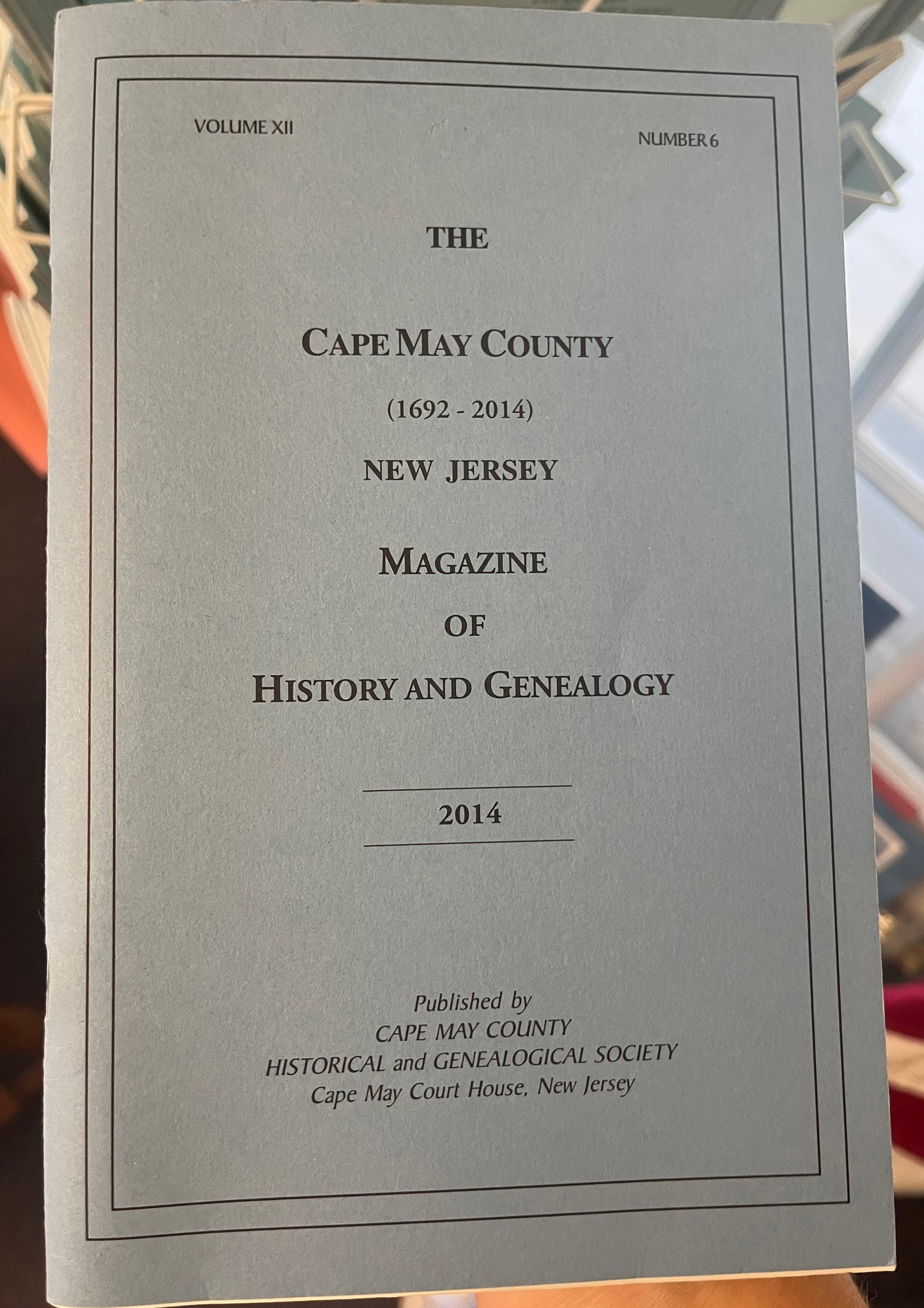 The Cape May County Magazine of History & Genealogy - 2014