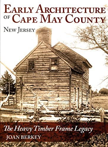 Early Architecture of Cape May County, NJ
