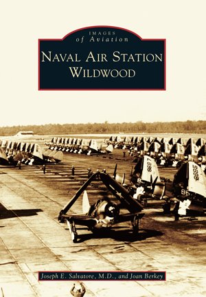 Images of Aviation: Naval Air station, Wildwood