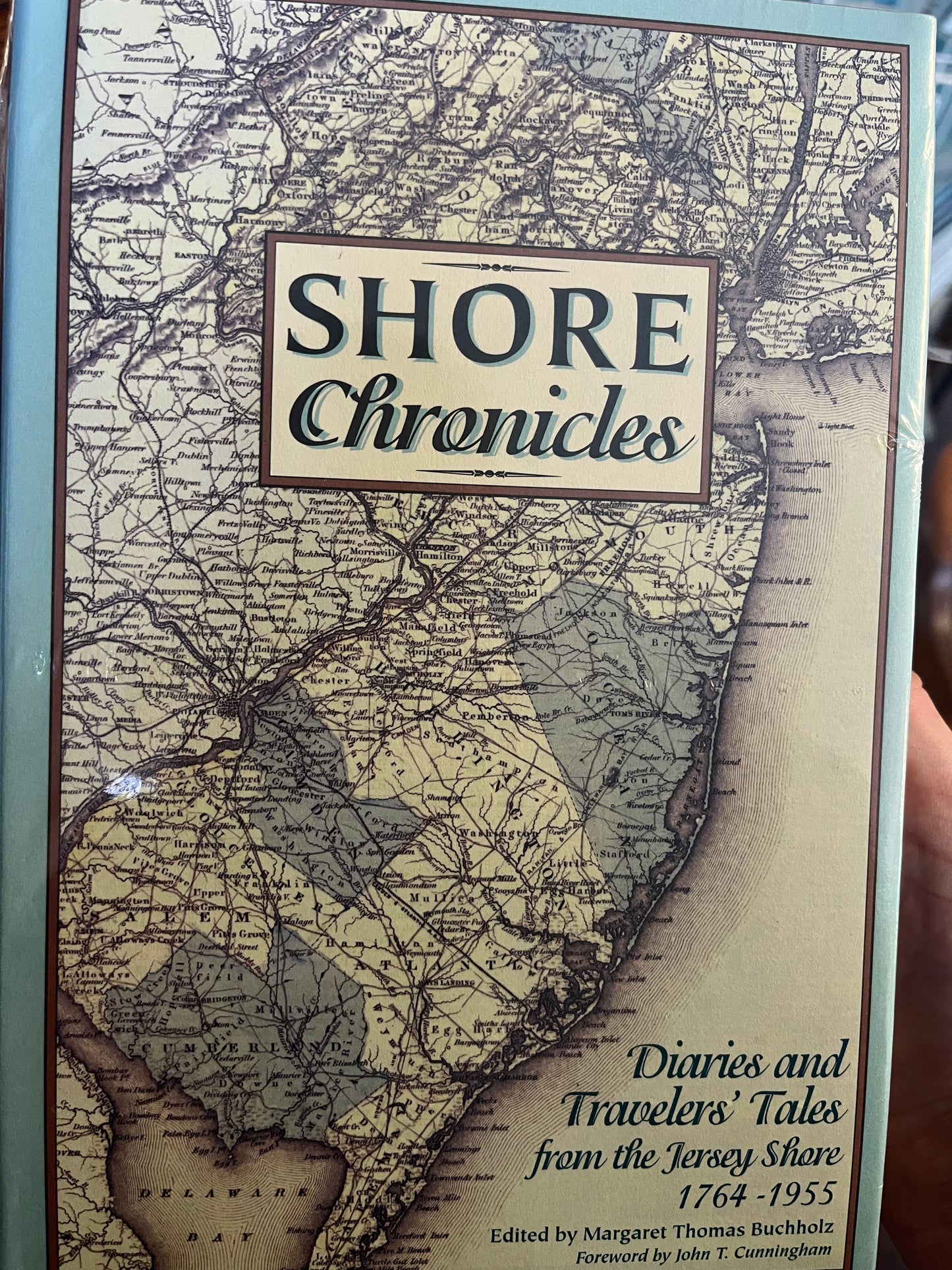 Shore Chronicles: Diaries and Travelers' Tales from the Jersey Shore, 1764-1955