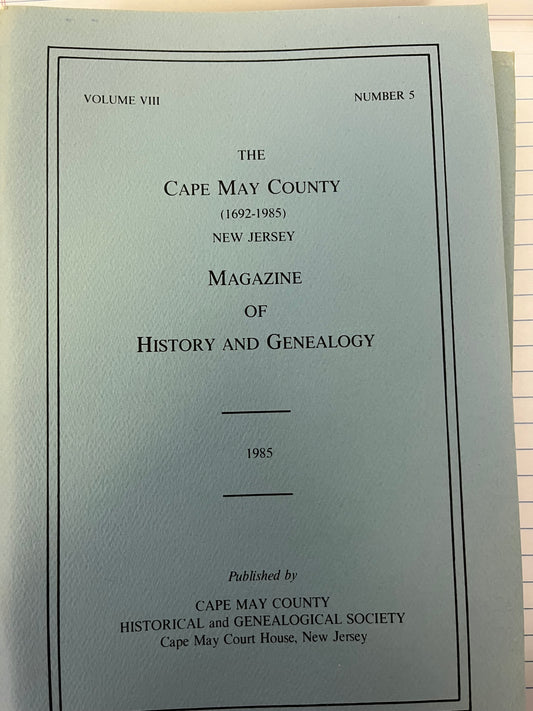 The Cape May County Magazine of History & Genealogy - 1985