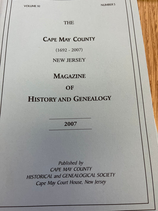 The Cape May County Magazine of History & Genealogy - 2007