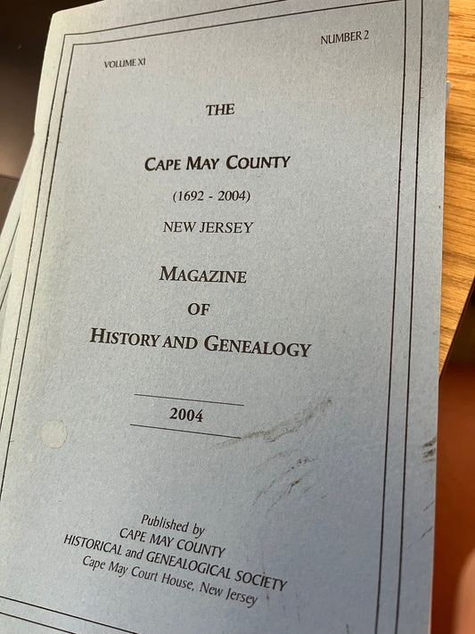 The Cape May County Magazine of History & Genealogy - 2004