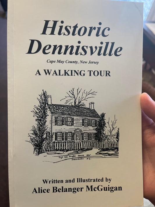 Historic Dennisville, Cape May County, New Jersey: A Walking Tour