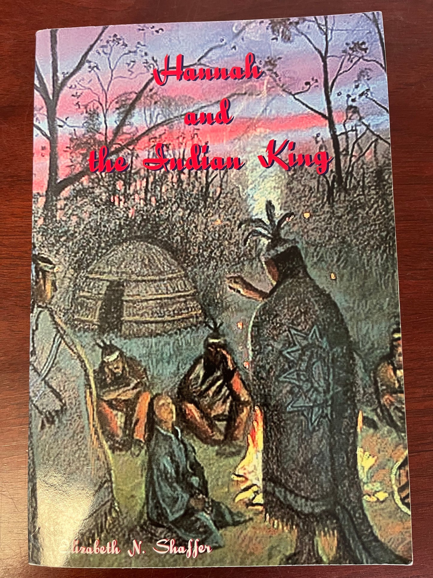 Hannah and The Indian King
