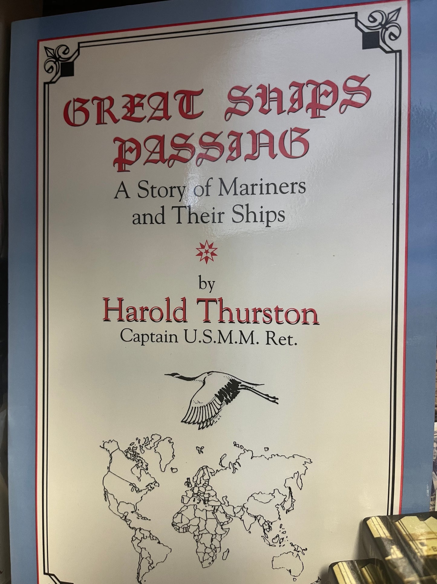 Great Ships Passing: A Story of Mariners and Their Ships