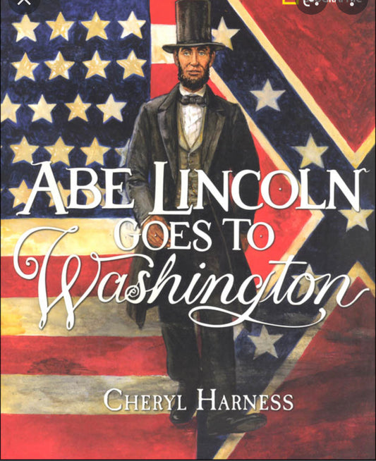 Abe Lincoln Goes to Washington